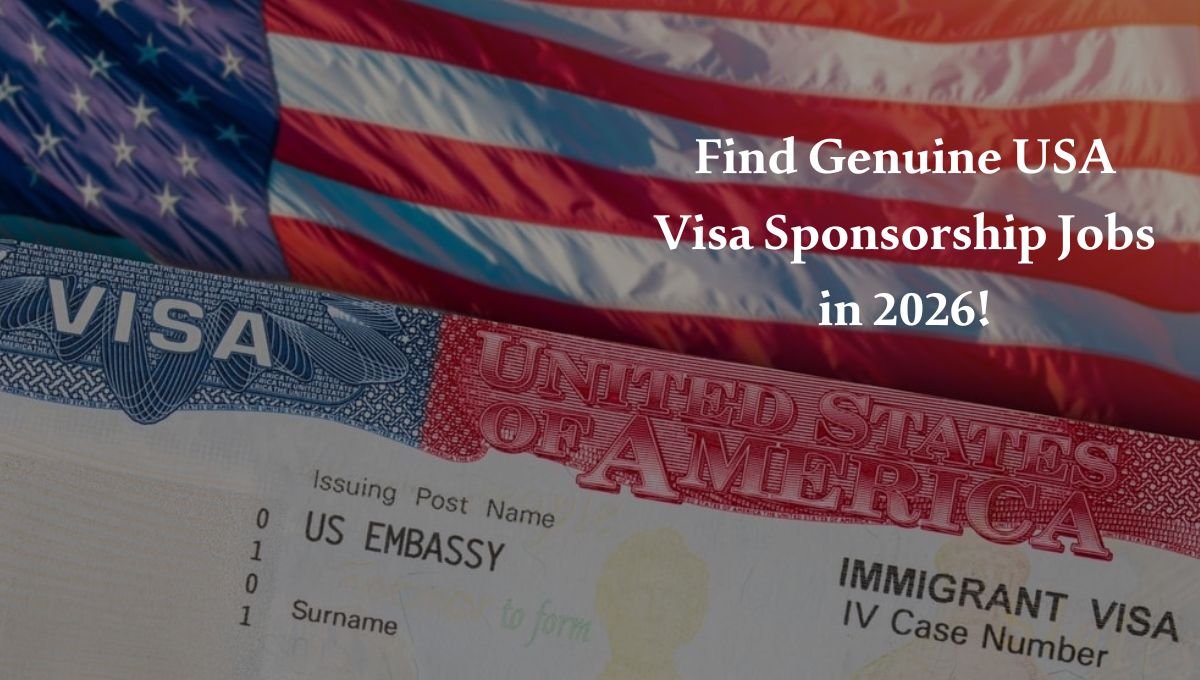 Find Genuine USA Visa Sponsorship Jobs in 2026!